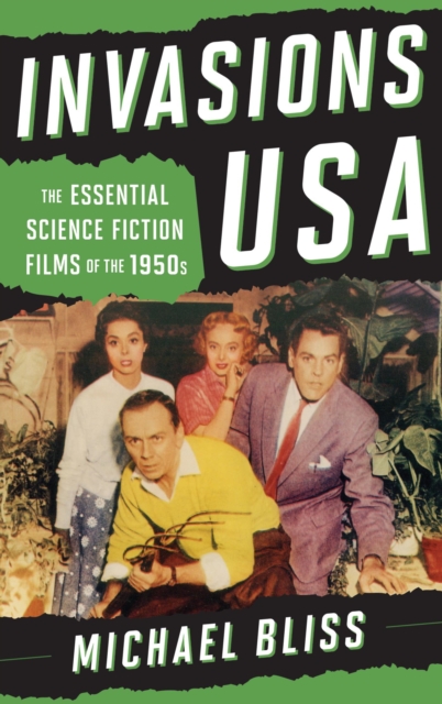 Invasions USA : The Essential Science Fiction Films of the 1950s, EPUB eBook