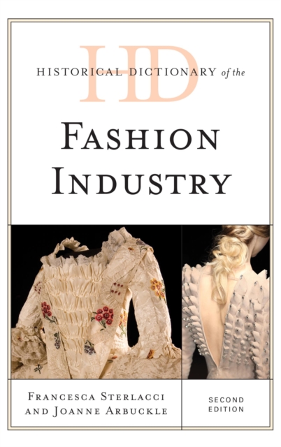 Historical Dictionary of the Fashion Industry, EPUB eBook