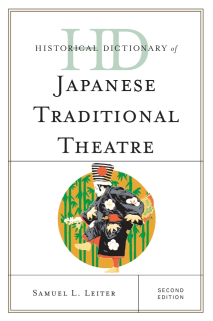 Historical Dictionary of Japanese Traditional Theatre, EPUB eBook