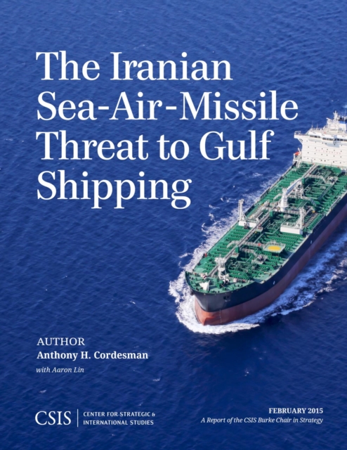 Iranian Sea-Air-Missile Threat to Gulf Shipping, EPUB eBook