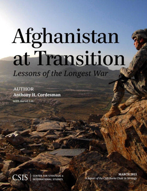 Afghanistan at Transition : The Lessons of the Longest War, EPUB eBook