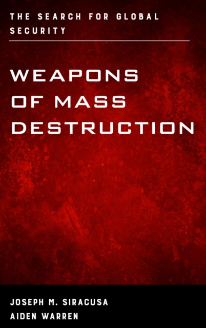 Weapons of Mass Destruction : The Search for Global Security, EPUB eBook