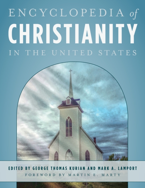 Encyclopedia of Christianity in the United States, Hardback Book