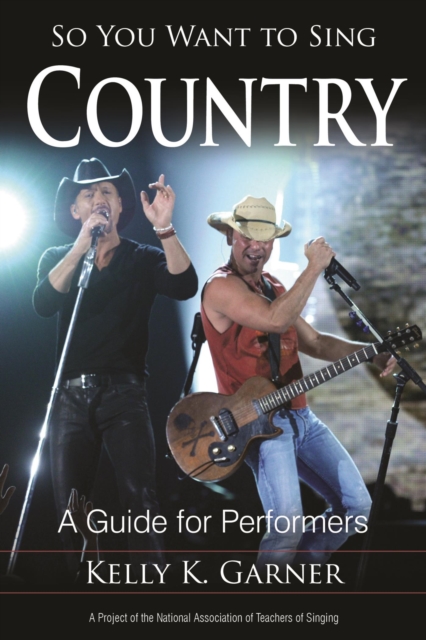 So You Want to Sing Country : A Guide for Performers, EPUB eBook
