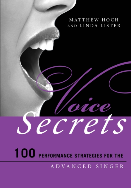 Voice Secrets : 100 Performance Strategies for the Advanced Singer, EPUB eBook