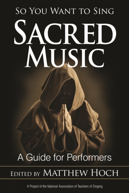 So You Want to Sing Sacred Music : A Guide for Performers, EPUB eBook