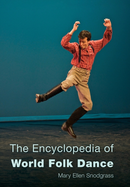 Encyclopedia of World Folk Dance, EPUB eBook