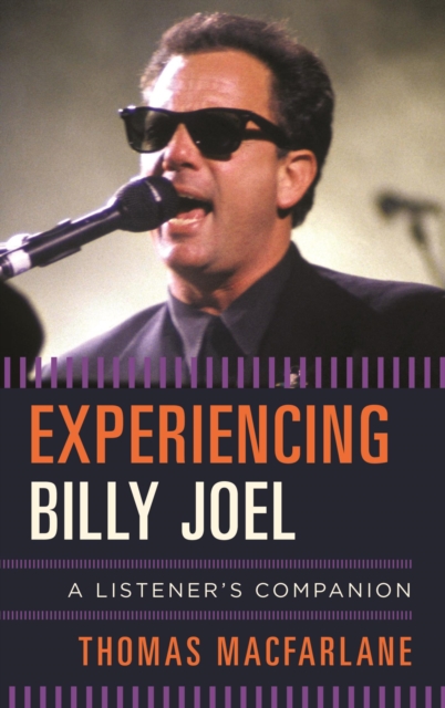 Experiencing Billy Joel : A Listener's Companion, EPUB eBook