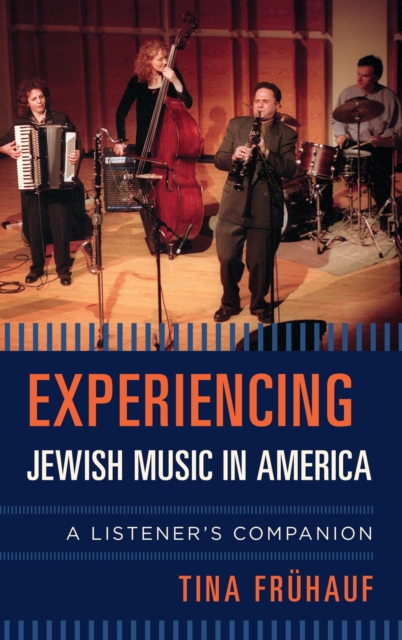 Experiencing Jewish Music in America : A Listener's Companion, EPUB eBook