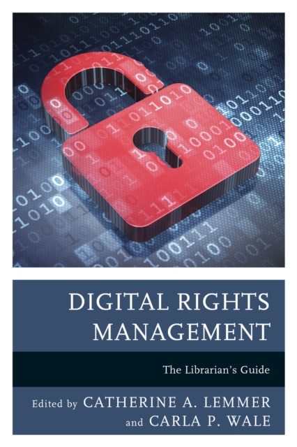 Digital Rights Management : The Librarian's Guide, EPUB eBook