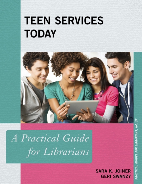 Teen Services Today : A Practical Guide for Librarians, EPUB eBook