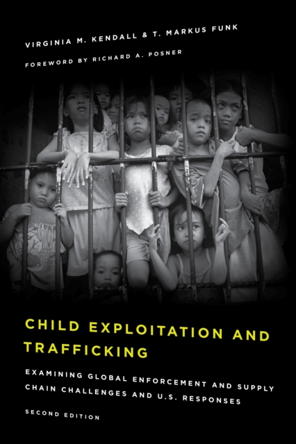 Child Exploitation and Trafficking : Examining Global Enforcement and Supply Chain Challenges and U.S. Responses, EPUB eBook