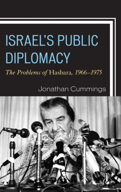Israel's Public Diplomacy : The Problems of Hasbara, 1966-1975, EPUB eBook