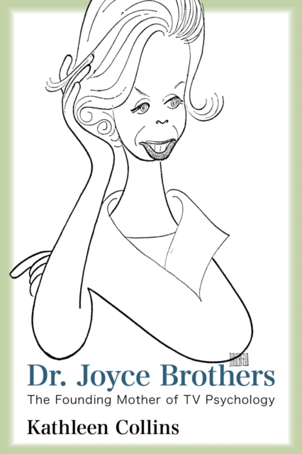 Dr. Joyce Brothers : The Founding Mother of TV Psychology, EPUB eBook