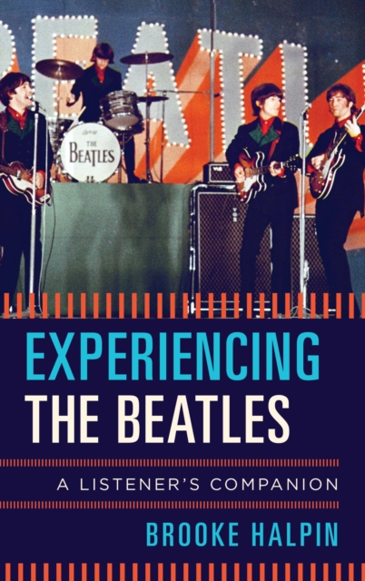 Experiencing the Beatles : A Listener's Companion, EPUB eBook
