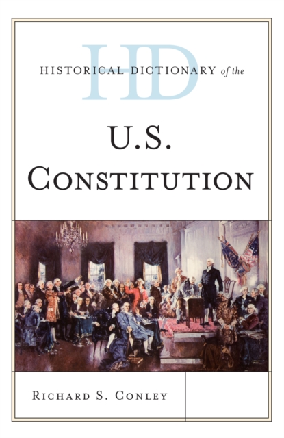 Historical Dictionary of the U.S. Constitution, EPUB eBook