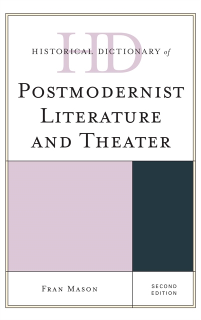 Historical Dictionary of Postmodernist Literature and Theater, EPUB eBook