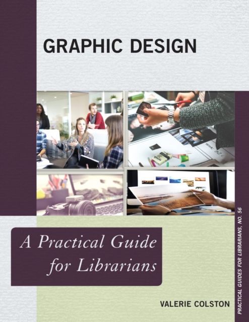 Graphic Design : A Practical Guide for Librarians, EPUB eBook