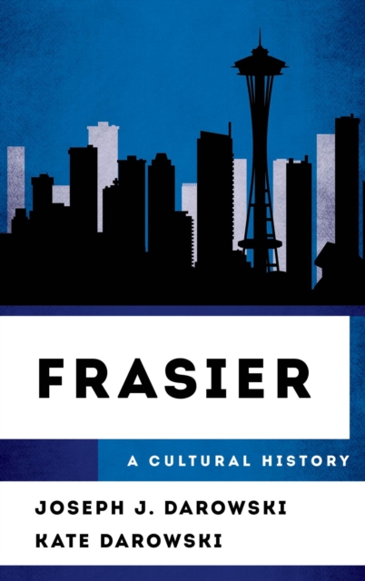 Frasier : A Cultural History, EPUB eBook
