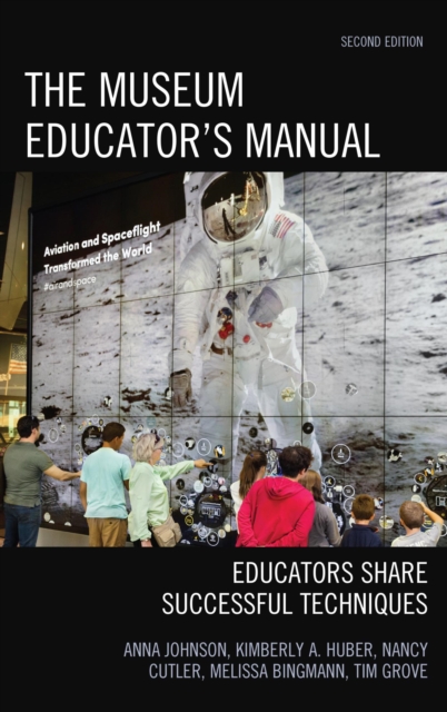 The Museum Educator's Manual : Educators Share Successful Techniques, EPUB eBook