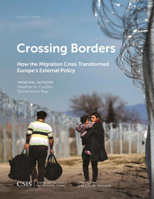 Crossing Borders : How the Migration Crisis Transformed Europe's External Policy, EPUB eBook