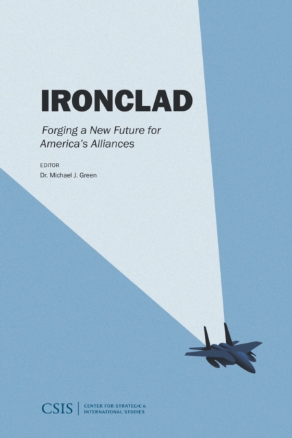 Ironclad : Forging a New Future for America's Alliance, EPUB eBook