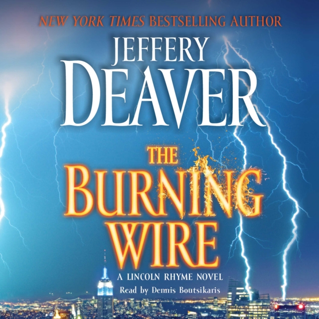 The Burning Wire : A Lincoln Rhyme Novel, eAudiobook MP3 eaudioBook
