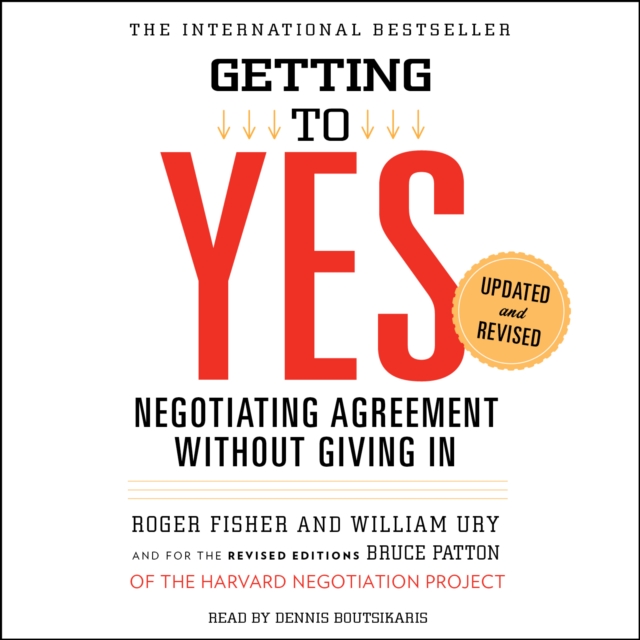 Getting to Yes : How to Negotiate Agreement Without Giving In, eAudiobook MP3 eaudioBook