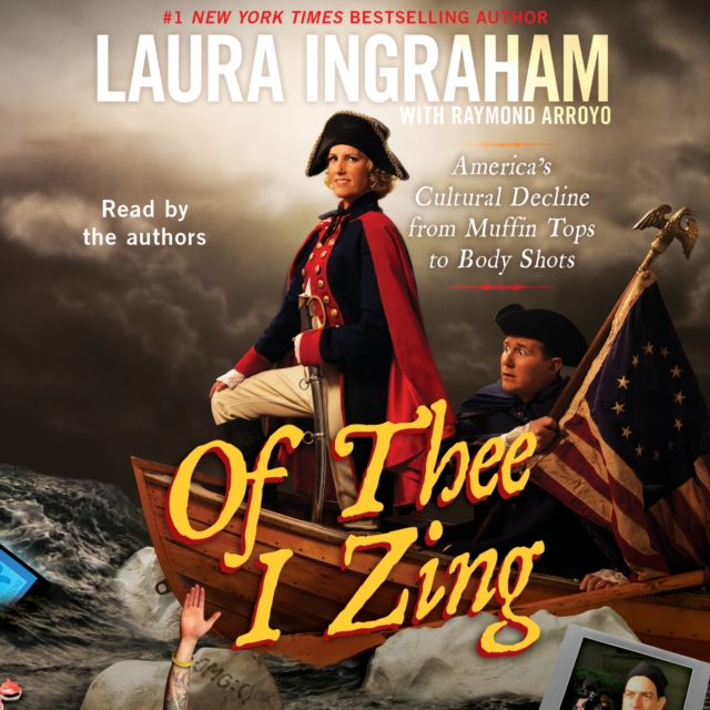 Of Thee I Zing : America's Cultural Decline from Muffin Tops to Body Shots, eAudiobook MP3 eaudioBook
