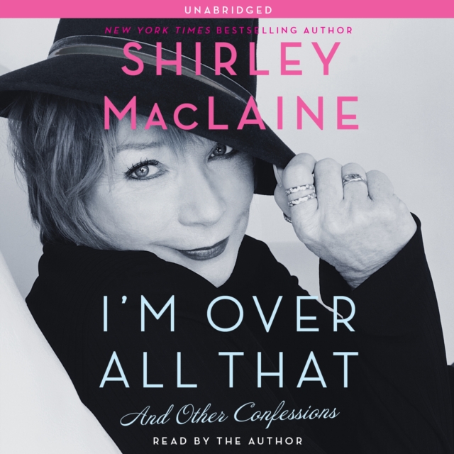 I'm Over All That : And Other Confessions, eAudiobook MP3 eaudioBook