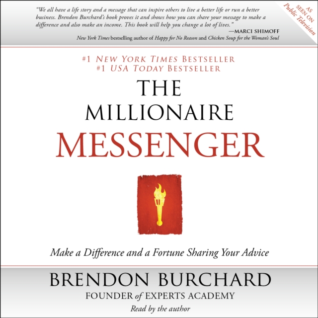 The Millionaire Messenger : Make a Difference and a Fortune Sharing Your Advice, eAudiobook MP3 eaudioBook
