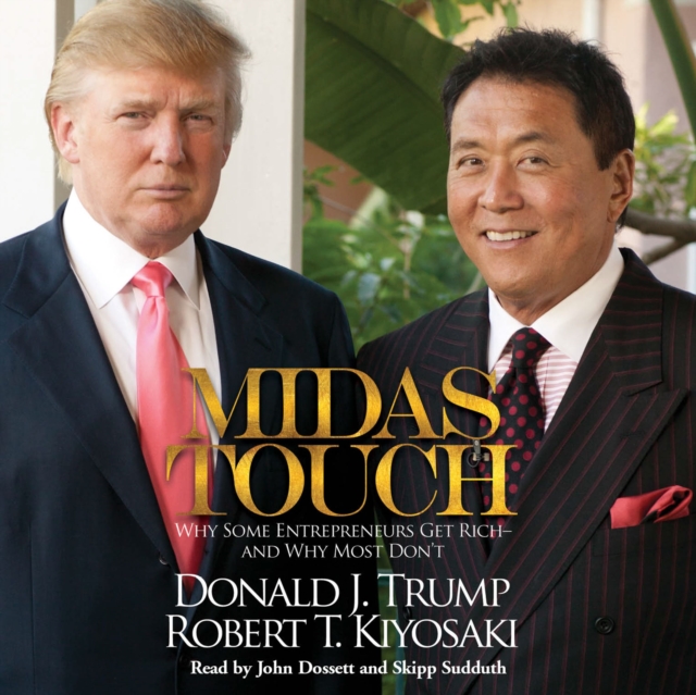 Midas Touch : Why Some Entrepreneurs Get Rich--and Why Most Don't, eAudiobook MP3 eaudioBook