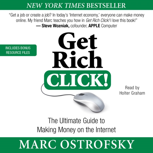 Get Rich Click! : The Ultimate Guide to Making Money on the Internet, eAudiobook MP3 eaudioBook
