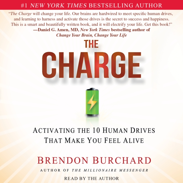 The Charge : Activating the 10 Human Drives That Make You Feel Alive, eAudiobook MP3 eaudioBook