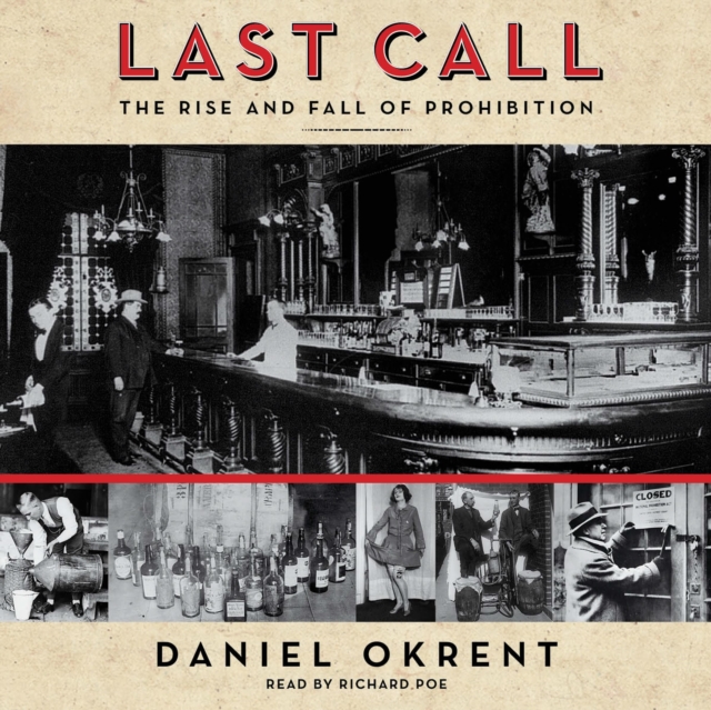 Last Call : The Rise and Fall of Prohibition, eAudiobook MP3 eaudioBook