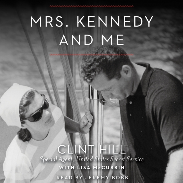 Mrs. Kennedy and Me : An Intimate Memoir, eAudiobook MP3 eaudioBook