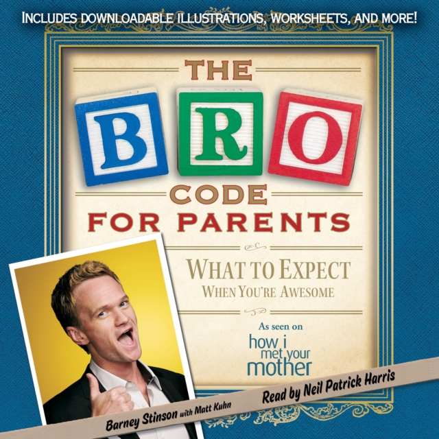 Bro Code for Parents : What to Expect When You're Awesome, eAudiobook MP3 eaudioBook
