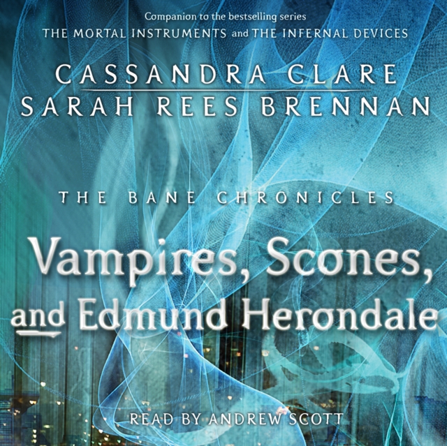 The Vampires, Scones, and Edmund Herondale, eAudiobook MP3 eaudioBook