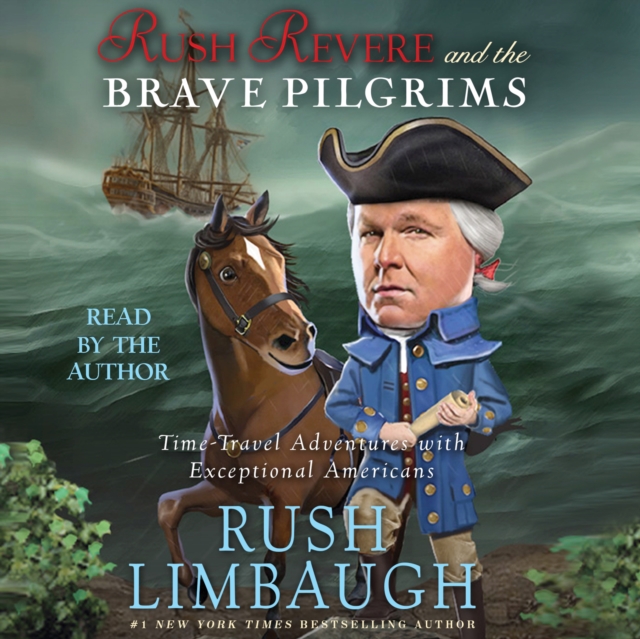 Rush Revere and the Brave Pilgrims : Time-Travel Adventures with Exceptional Americans, eAudiobook MP3 eaudioBook