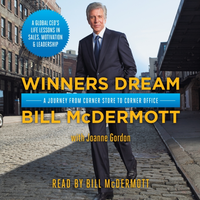 Winners Dream : A Journey from Corner Store to Corner Office, eAudiobook MP3 eaudioBook