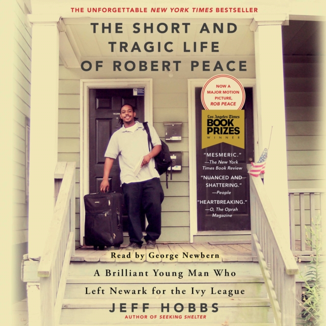 The Short and Tragic Life of Robert Peace : A Brilliant Young Man Who Left Newark for the Ivy League, eAudiobook MP3 eaudioBook