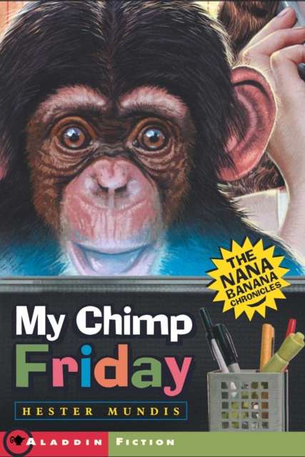 My Chimp Friday : The Nana Banana Chronicles, EPUB eBook