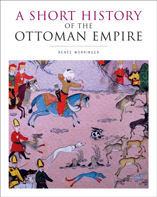 A Short History of the Ottoman Empire, Paperback / softback Book