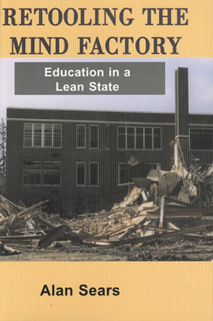 Retooling the Mind Factory : Education in a Lean State, PDF eBook