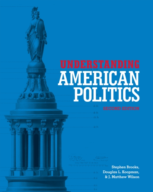 Understanding American Politics, Second Edition, PDF eBook