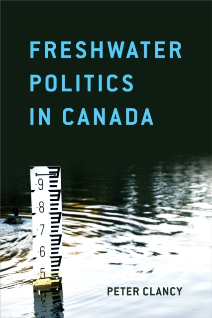 Freshwater Politics in Canada, EPUB eBook