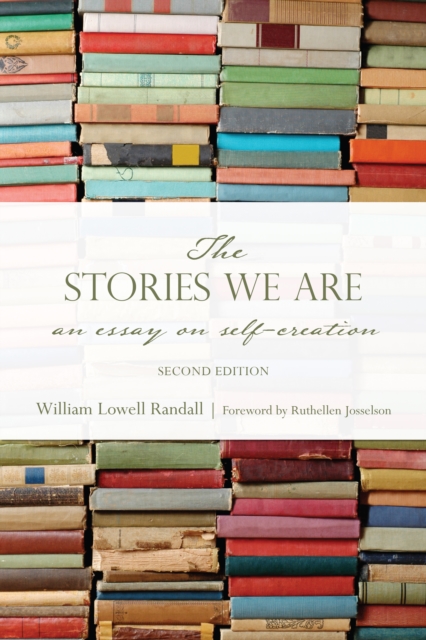 The Stories We Are : An Essay on Self-Creation, Second Edition, PDF eBook