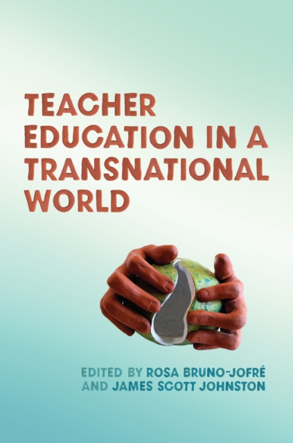 Teacher Education in a Transnational World, PDF eBook
