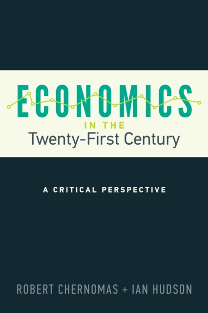 Economics in the Twenty-First Century : A Critical Perspective, EPUB eBook