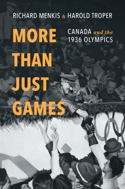 More than Just Games : Canada and the 1936 Olympics, PDF eBook